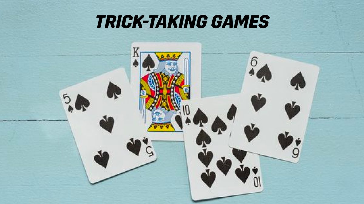 trick-taking card games like spades