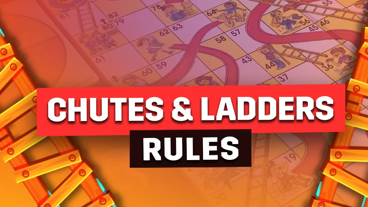 Chutes and Ladders Rules