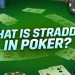 Straddle in Poker