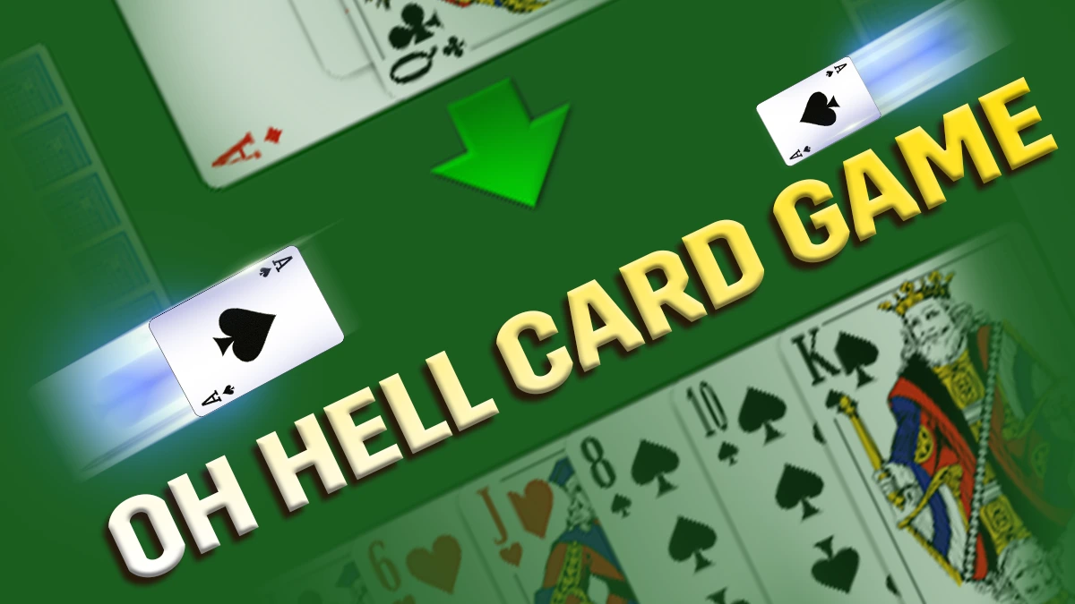 Oh Hell Card Game