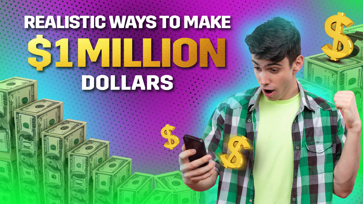 how to make a million dollars