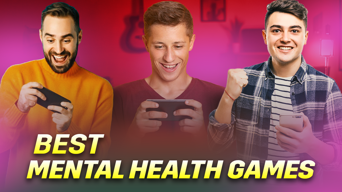 best games that are good for mental health​